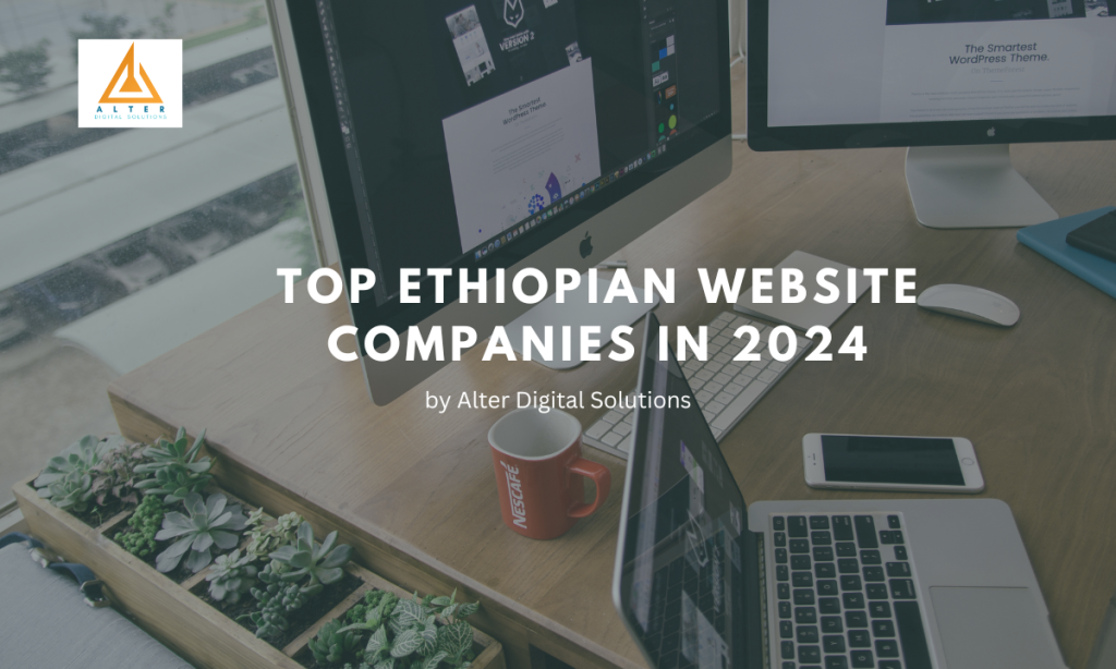 top ethiopian website companies 2024